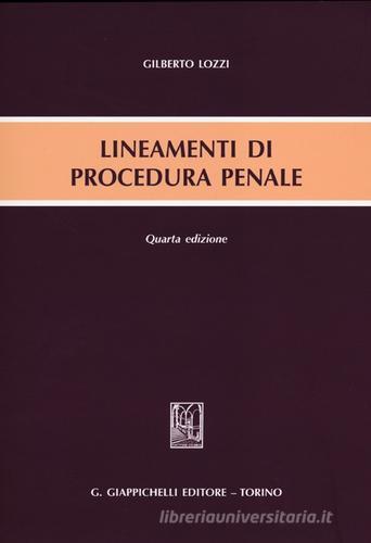 Lineamenti di procedura penale di Gilberto Lozzi edito da Giappichelli