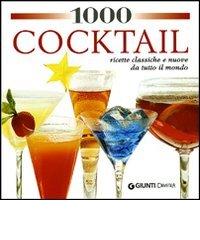1000 cocktail per tutte le occasioni. Ediz. illustrata edito da Demetra