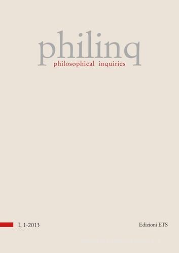 Philinq. Philosophical inquiries (2013) vol.1 edito da Edizioni ETS