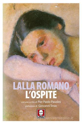 L' ospite di Lalla Romano edito da Lindau