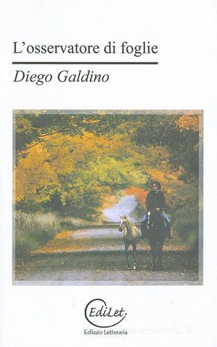 L' osservatore di foglie di Diego Galdino edito da Edilazio