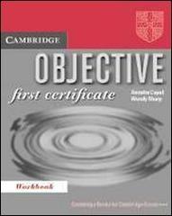 Objective first certificate. Workbook. Per le Scuole superiori di Annette Capel, Wendy Sharp edito da Loescher