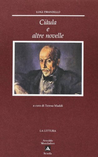 Ciàula e altre novelle di Luigi Pirandello edito da Mondadori