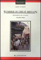Summer in Great Britain. Libro-quaderno per le vacanze. Per le Scuole vol.1 di Elvira Di Mauro edito da Liguori