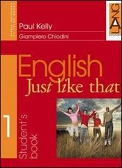 English just like that. Workbook. Per la Scuola media vol.3 di Paul Kelly, Giampiero Chiodini edito da Lang
