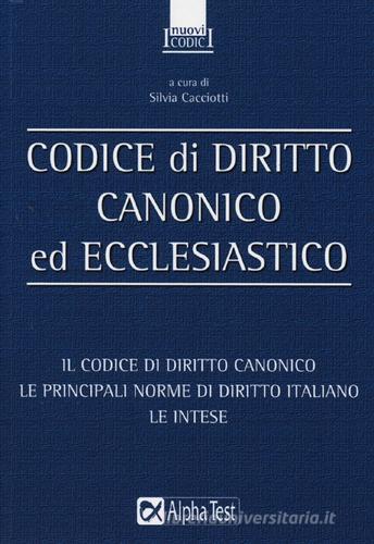 Codice di diritto canonico ed ecclesiastico edito da Alpha Test