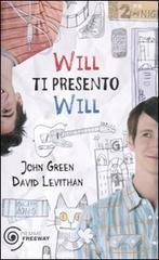 Will ti presento Will di John Green, David Levithan edito da Piemme