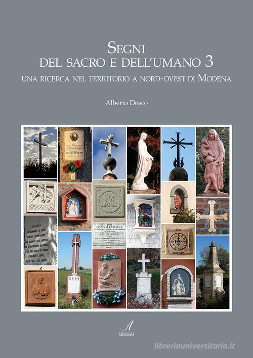 Segni del sacro e dell'umano vol.3 di Alberto Desco edito da Edizioni Artestampa