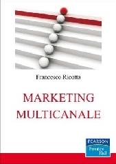 Marketing multicanale di Francesco Ricotta edito da Pearson