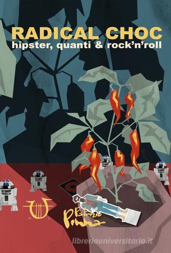 Libro Radical choc di Patrizio Pinna di Arpeggio Libero