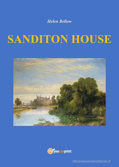 Sanditon House di Helen Bellow edito da Youcanprint