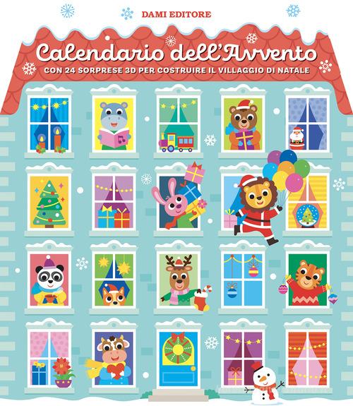 Calendario dell'Avvento. Con 24 sorprese 3D per costruire il villaggio di Natale. Ediz. a colori edito da Dami Editore