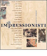 Gli impressionisti. Ediz. illustrata di Gabriele Crepaldi edito da Mondadori Electa