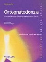 Ortognatodonzia. Manuale illustrato di tecniche e applicazioni cliniche di Claudio Lanteri edito da Elsevier