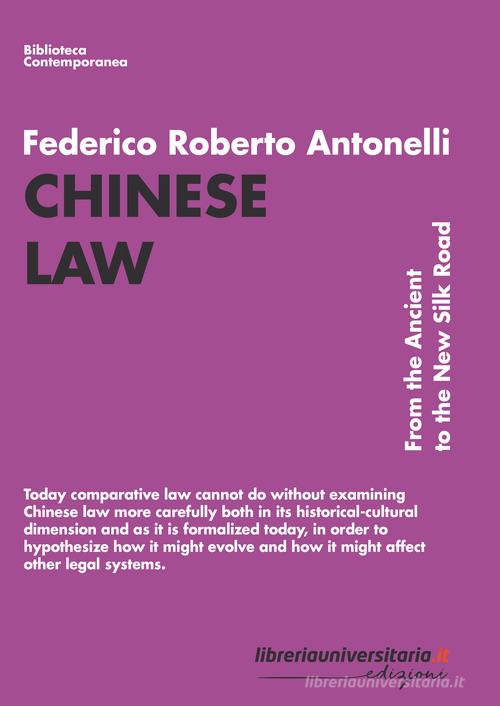 Chinese Law di Federico Roberto Antonelli edito da libreriauniversitaria.it