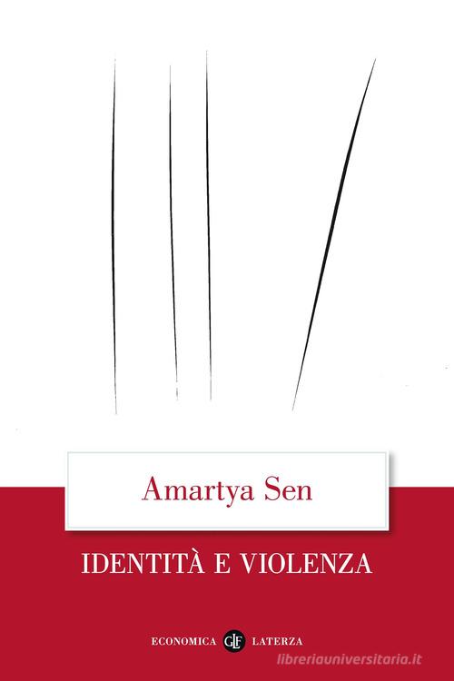 Identità e violenza di Amartya K. Sen edito da Laterza