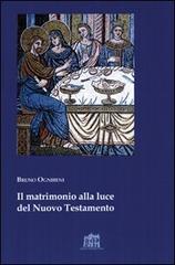 Matrimonio alla luce del nuovo testamento di Bruno Ognibeni edito da Lateran University Press