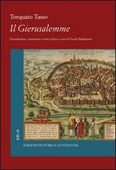 Il Gierusalemme di Torquato Tasso edito da Edizioni di Storia e Letteratura