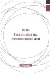 Roma in cronaca nera di Enzo Rava edito da Manifestolibri