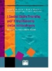 Social skills training per il trattamento della schizofrenia. Guida pratica di Alan S. Bellack, Kim T. Mueser, Susan Gingerich edito da Centro Scientifico Editore