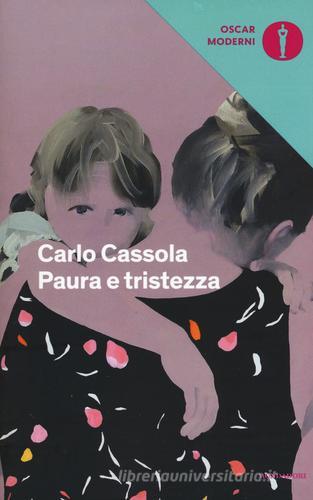 Paura e tristezza di Carlo Cassola edito da Mondadori