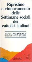 Ripristino e rinnovamento delle settimane sociali dei cattolici italiani edito da EDB