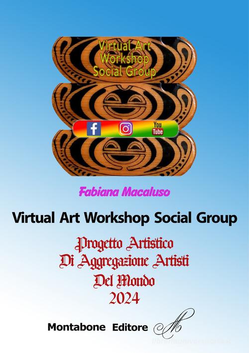 Almanacco Virtual Art Workshop Social Group 2025 di Fabiana Macaluso edito da Montabone