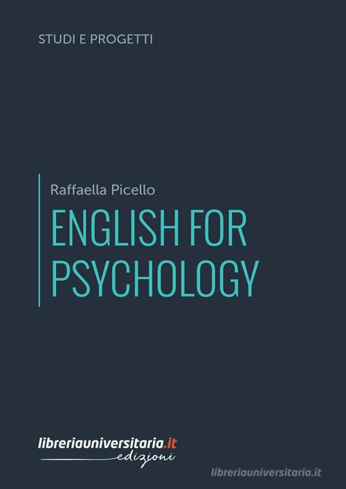 English for psychology di Raffaella Picello edito da libreriauniversitaria.it