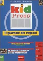 Kid press. Il giornale dei ragazzi. Con floppy disk di Riccardo Orioles edito da Editori Riuniti