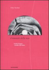 Il rovescio della rosa. Con CD Audio di Fabio Turchini edito da Mondadori Electa