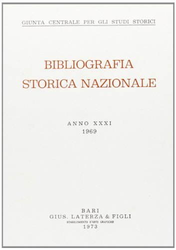 Bibliografia storica nazionale (1969) vol.31 edito da Laterza
