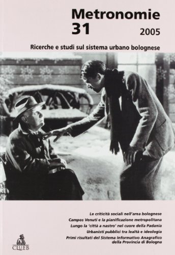 Metronomie. Ricerche e studi sul sistema urbano bolognese (2005) vol.31 edito da CLUEB