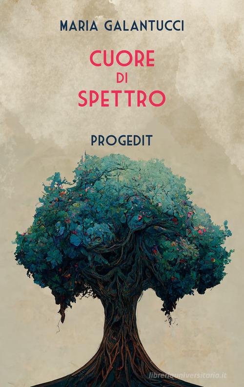 Libro Cuore di spettro di Maria Galantucci Romanzi e racconti di Progedit
