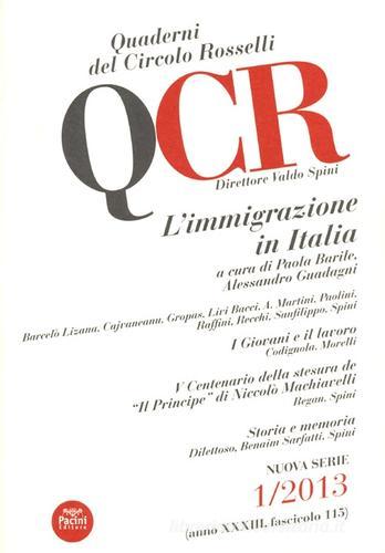 QCR. Quaderni del Circolo Fratelli Rosselli (2013) vol.1 edito da Pacini Editore