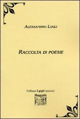 Raccolta di poesie di Alessandro Lugli edito da Montedit