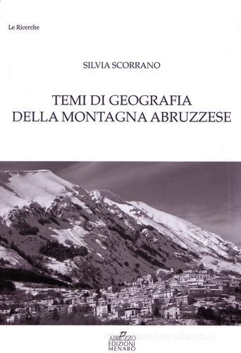 Temi di geografia della montagna abruzzese di Silvia Scorrano edito da Menabò