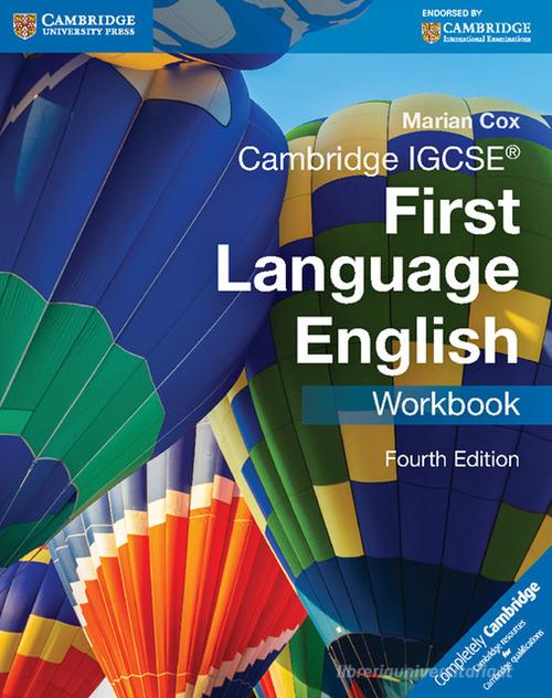 Cambridge IGCSE. First language english workbook. Per le Scuole superiori. Con espansione online di Marian Cox edito da Cambridge University Press