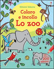 Lo zoo. Coloro e incollo. Ediz. illustrata di Jessica Greenwell, Cecilia Johansson, Candice Whatmore edito da Usborne Publishing