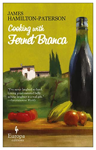 Cooking with Fernet Branca di James Hamilton-Paterson edito da Europa Editions