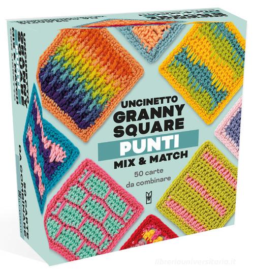 Uncinetto granny square. Punti. Mix & match. Ediz. a colori di Claire Montgomerie edito da Il Castello