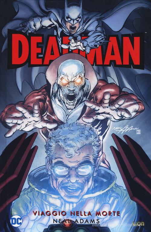 Viaggio nella morte. Deadman di Neal Adams edito da Lion