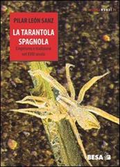 La tarantola spagnola. Empirismo e tradizione nel XVIII secolo di Pilar León Sanz edito da Salento Books