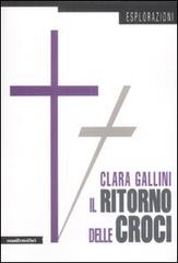 Il ritorno delle croci di Clara Gallini edito da Manifestolibri