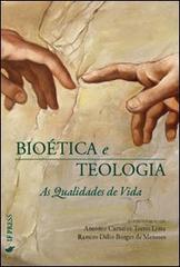 Bioética e teologia. As qualidades de vida. Ediz. italiana e portoghese edito da If Press