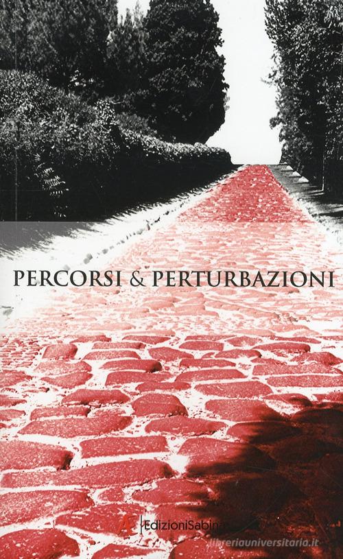 Percorsi & perturbazioni. Premio Arthé edito da Edizioni Sabinae