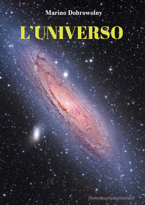 L' universo di Marino Dobrowolny edito da Youcanprint