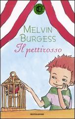 Il pettirosso di Melvin Burgess edito da Mondadori