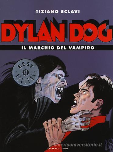 Dylan Dog. Il marchio del vampiro di Tiziano Sclavi edito da Mondadori