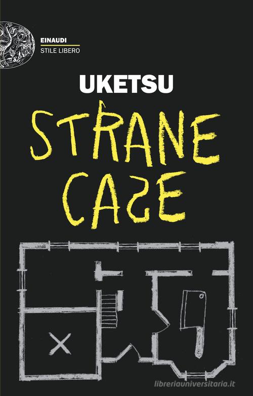 Libro Strane case di Uketsu Einaudi. Stile libero di Einaudi