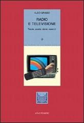 Radio e televisione. Teorie, analisi, storie, esercizi di Aldo Grasso edito da Vita e Pensiero